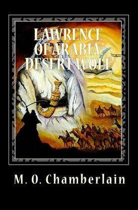 Lawrence of Arabia Desert Wolf - M O Chamberlain