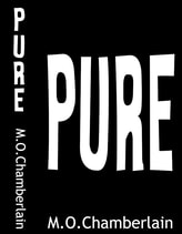 Pure by M O Chamberlain